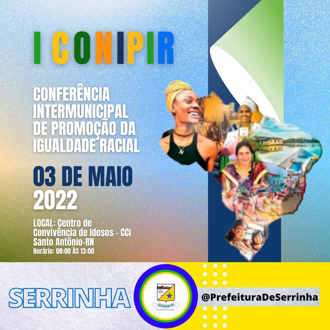 Read more about the article I Conferência Intermunicipal de Promoção da Igualdade Racial dos municípios de Serrinha e Santo Antônio-RN
