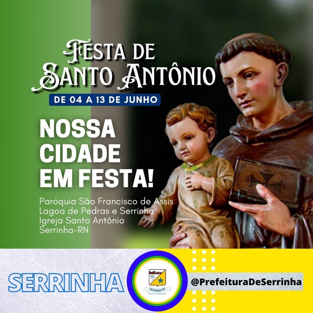 FESTA DO PADROEIRO SANTO ANTÔNIO • De 04 a 13 de Junho de 2022.